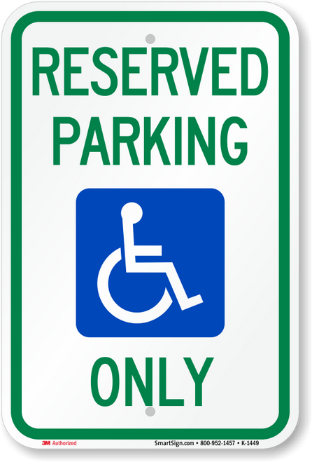 ADA Reserved Parking Handicapped Sign -Engineer Grade Reflective 12" x 18"